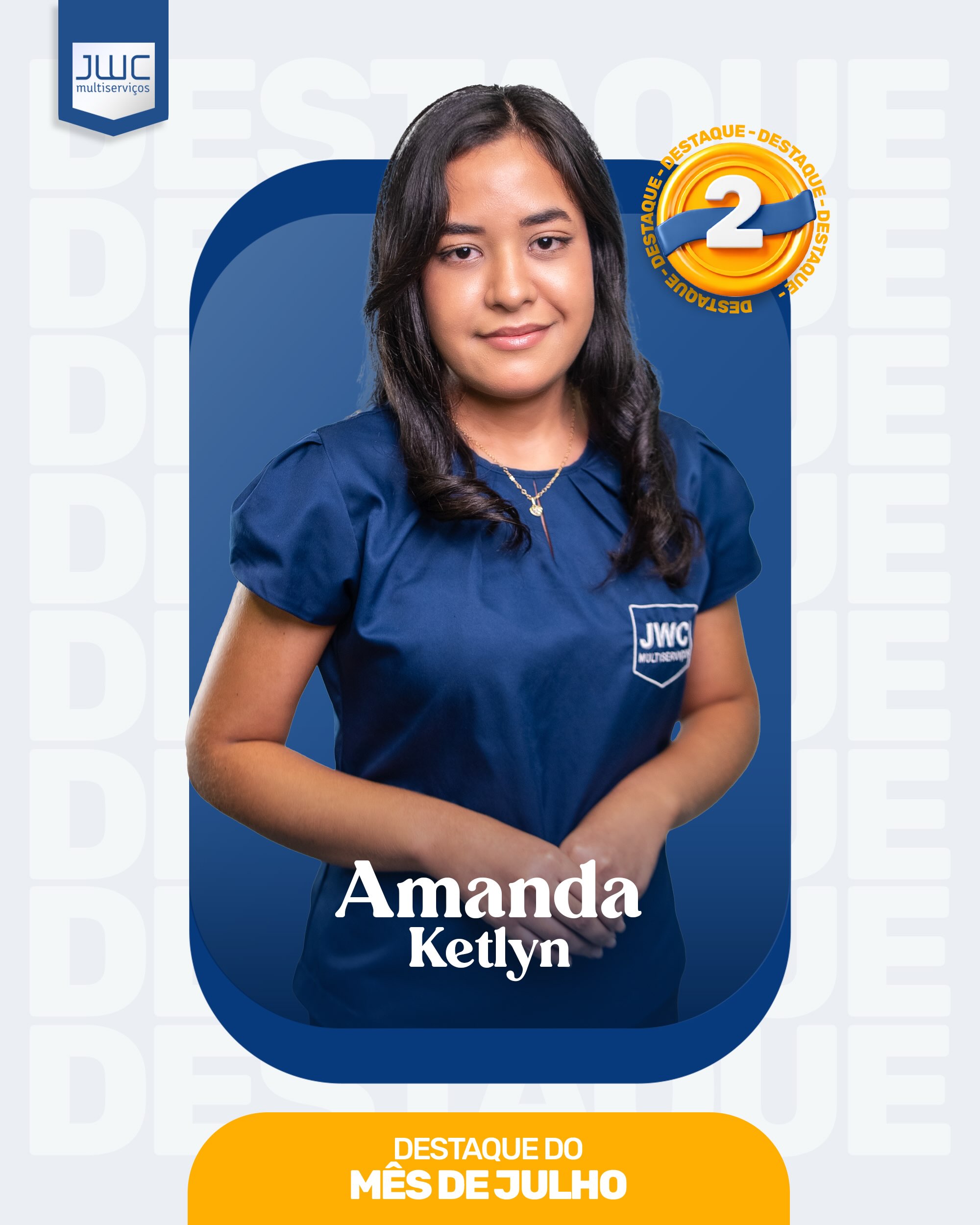 Amanda Ketlyn, 2&ordm; destaque de julho