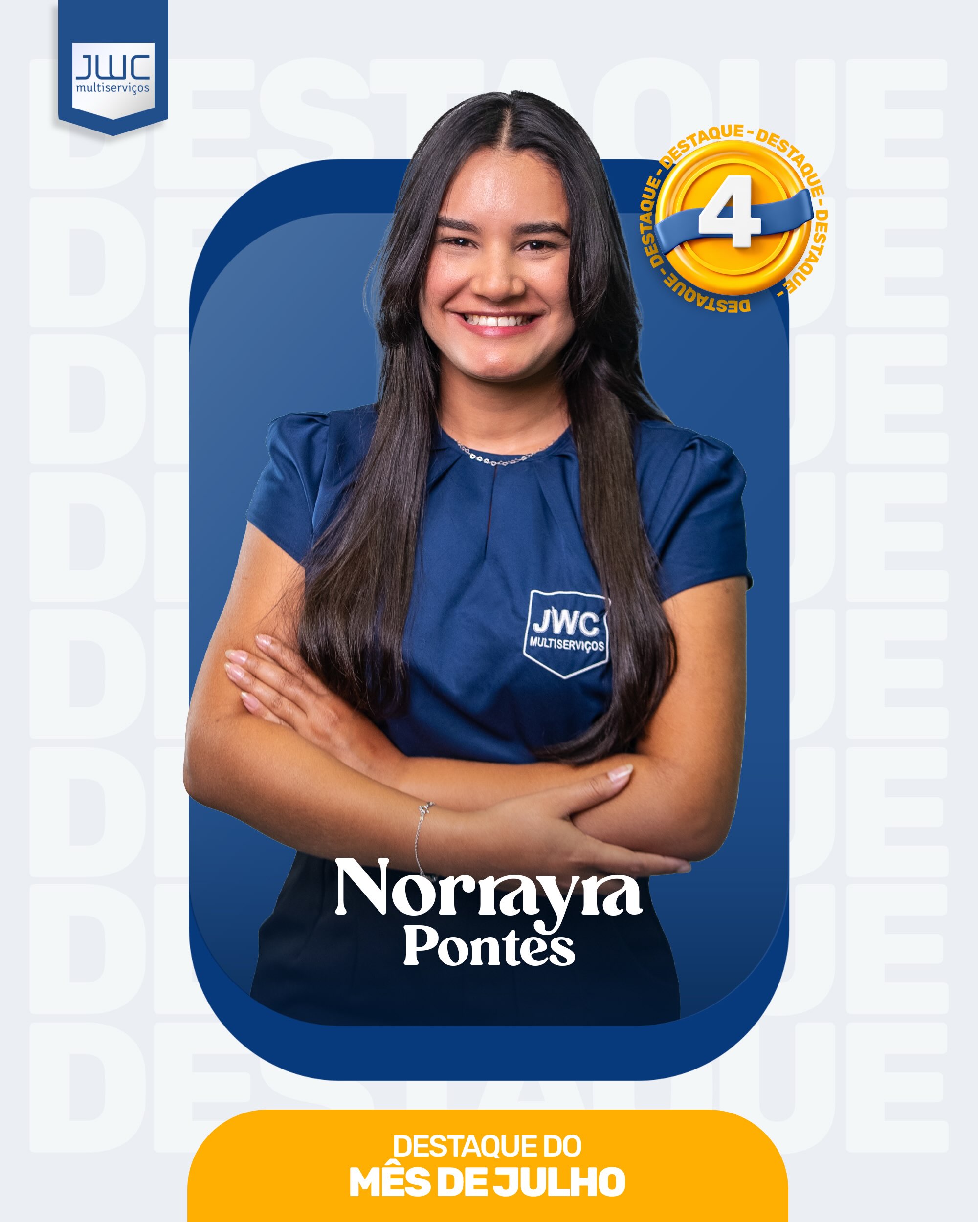 Norrayra Pontes, 4&ordm; destaque de julho